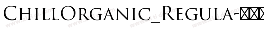 ChillOrganic_Regula字体转换
