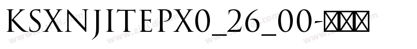 KSXNJITEPX0_26_00字体转换