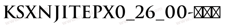 KSXNJITEPX0_26_00字体转换