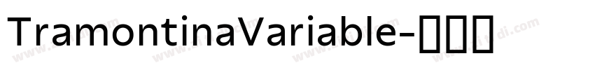 TramontinaVariable字体转换