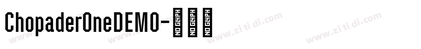 ChopaderOneDEMO字体转换