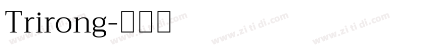 Trirong字体转换