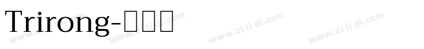 Trirong字体转换