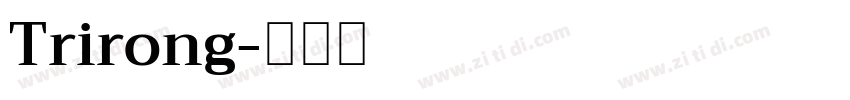 Trirong字体转换