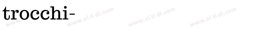 trocchi字体转换