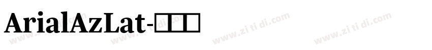 ArialAzLat字体转换