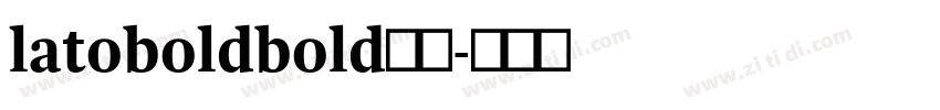 latoboldbold粗体字体转换