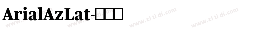 ArialAzLat字体转换