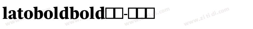 latoboldbold粗体字体转换