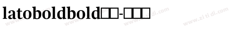 latoboldbold粗体字体转换