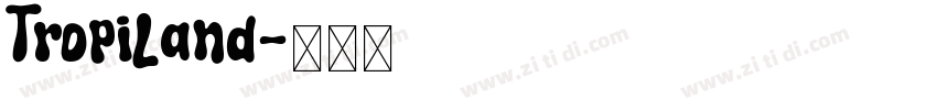 TropiLand字体转换