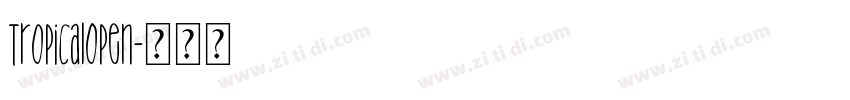 TropicalOpen字体转换