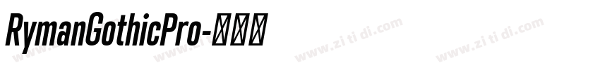 RymanGothicPro字体转换 RymanGothicPro字体转换