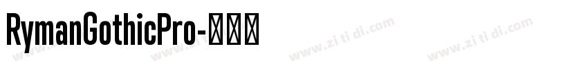 RymanGothicPro字体转换 RymanGothicPro字体转换