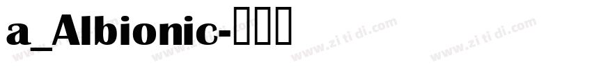 a_Albionic字体转换