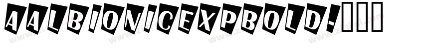 AAlbionicExpBold字体转换