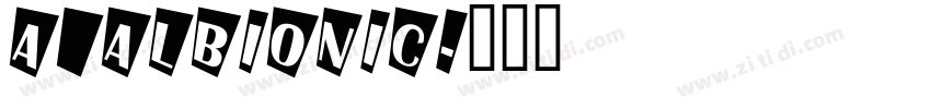 a_Albionic字体转换