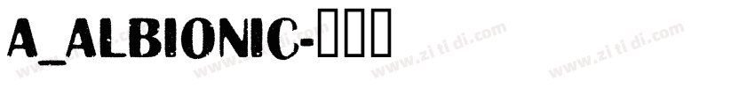 a_Albionic字体转换