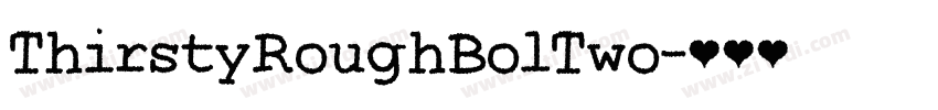ThirstyRoughBolTwo字体转换