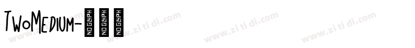 TwoMedium字体转换