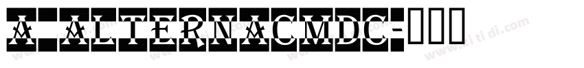 a_AlternaCmDc字体转换