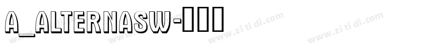 a_AlternaSw字体转换