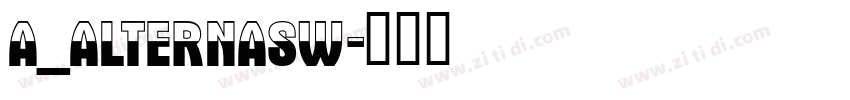 a_AlternaSw字体转换