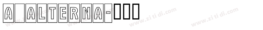 a_Alterna字体转换