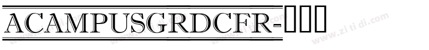 ACampusGrDcFr字体转换