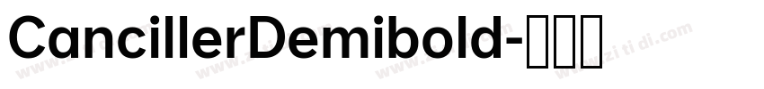 CancillerDemibold字体转换