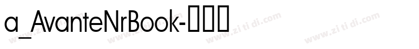 a_AvanteNrBook字体转换