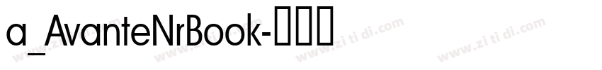 a_AvanteNrBook字体转换