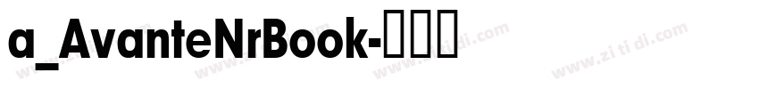 a_AvanteNrBook字体转换
