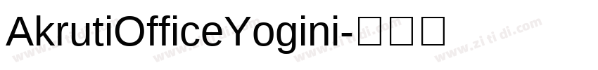 AkrutiOfficeYogini字体转换