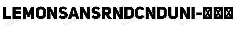 LemonSansRndCndUni字体转换