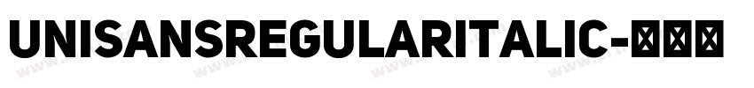 UniSansRegularItalic字体转换