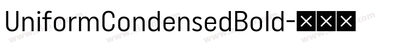 UniformCondensedBold字体转换