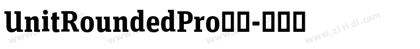 UnitRoundedPro字体字体转换 UnitRoundedPro字体字体转换