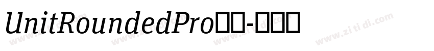 UnitRoundedPro字体字体转换 UnitRoundedPro字体字体转换