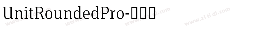 UnitRoundedPro字体转换