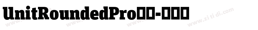 UnitRoundedPro字体字体转换 UnitRoundedPro字体字体转换