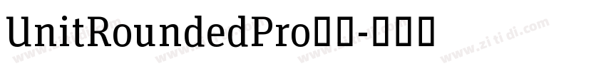 UnitRoundedPro字体字体转换 UnitRoundedPro字体字体转换