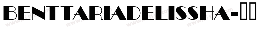 BenttariaDelissha字体转换