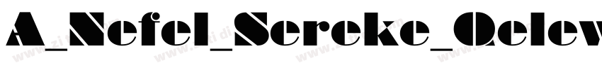 A_Nefel_Sereke_Qelew字体转换