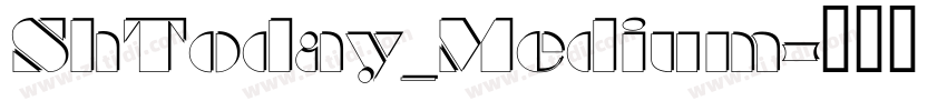 ShToday_Medium字体转换