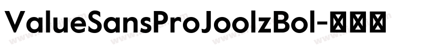 ValueSansProJoolzBol字体转换