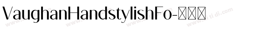 VaughanHandstylishFo字体转换