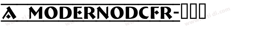 a_ModernoDcFr字体转换