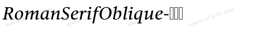 RomanSerifOblique字体转换