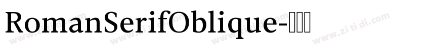 RomanSerifOblique字体转换